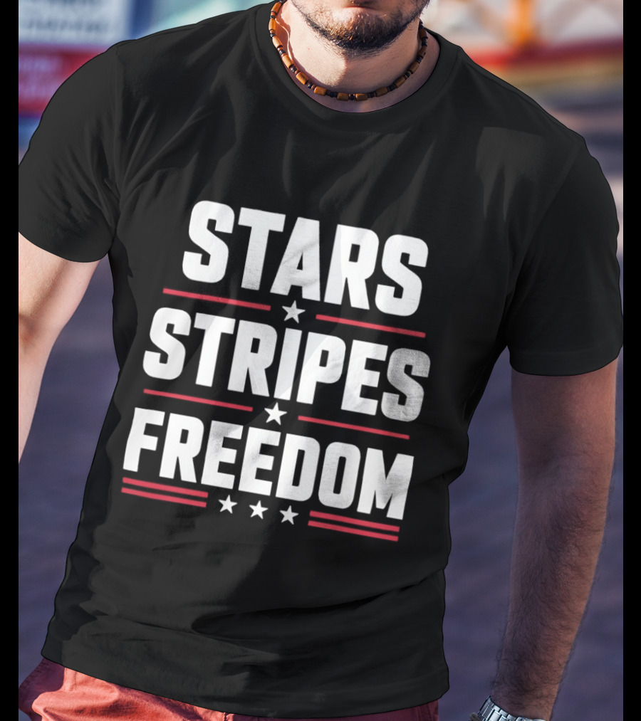 Stars Stripes Freedom Patriotic American Independence Day Fourth Of July T-Shirt