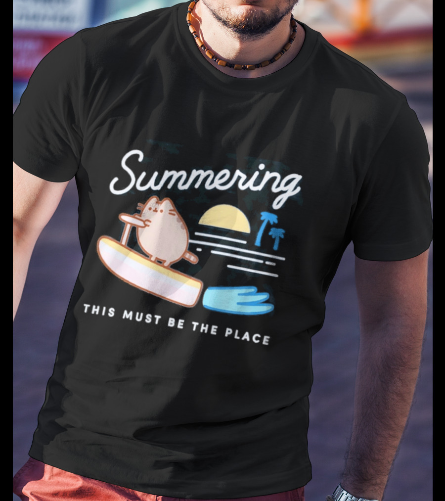 Summering This Must Be The Place Pusheen Surfing Cat Scene T-Shirt