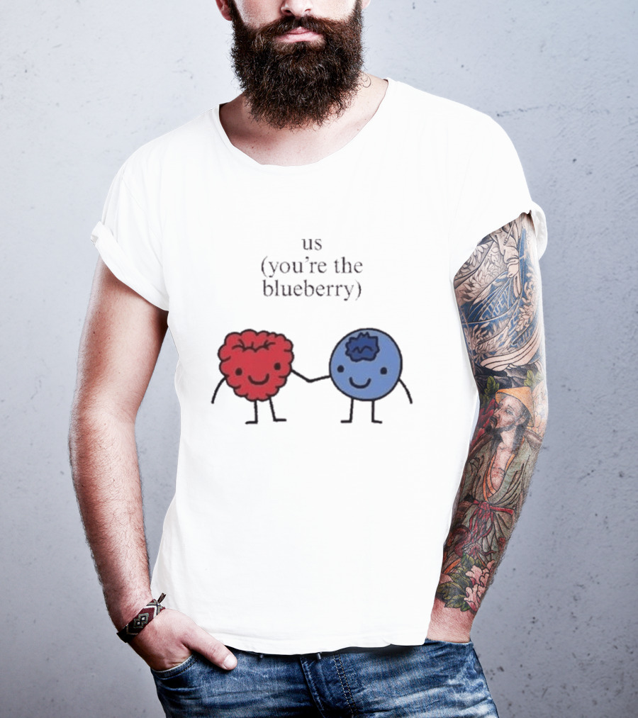 Us You're The Blueberry Cute Couple Raspberry Meme T-Shirt