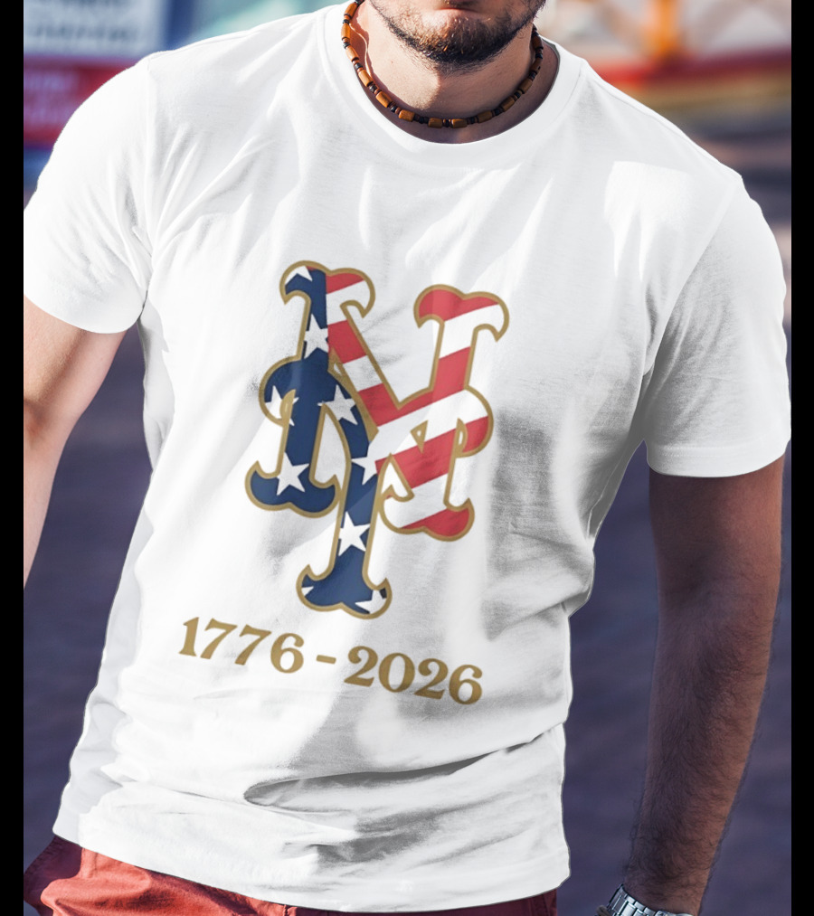 New York Mets MLB 1776 2026 250th Fourth Of July Patriotic T-Shirt