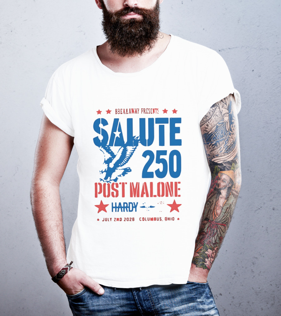 Breakaway Salute 250 Post Malone Hardy Bald Eagle Soaring July 2 2026 Columbus Ohio T-Shirt