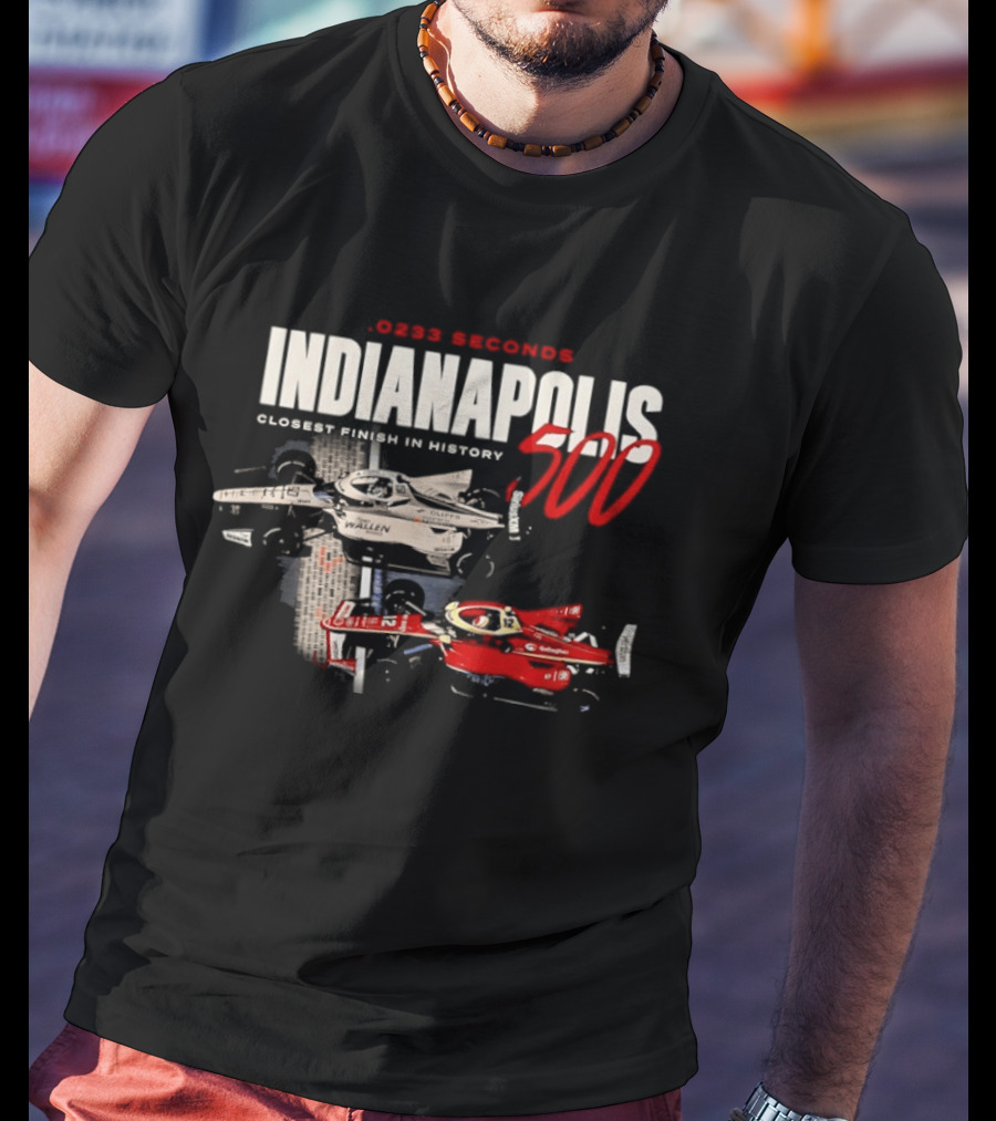 0233 Seconds Indianapolis 500 Closest Finish In History 2026 T-Shirt