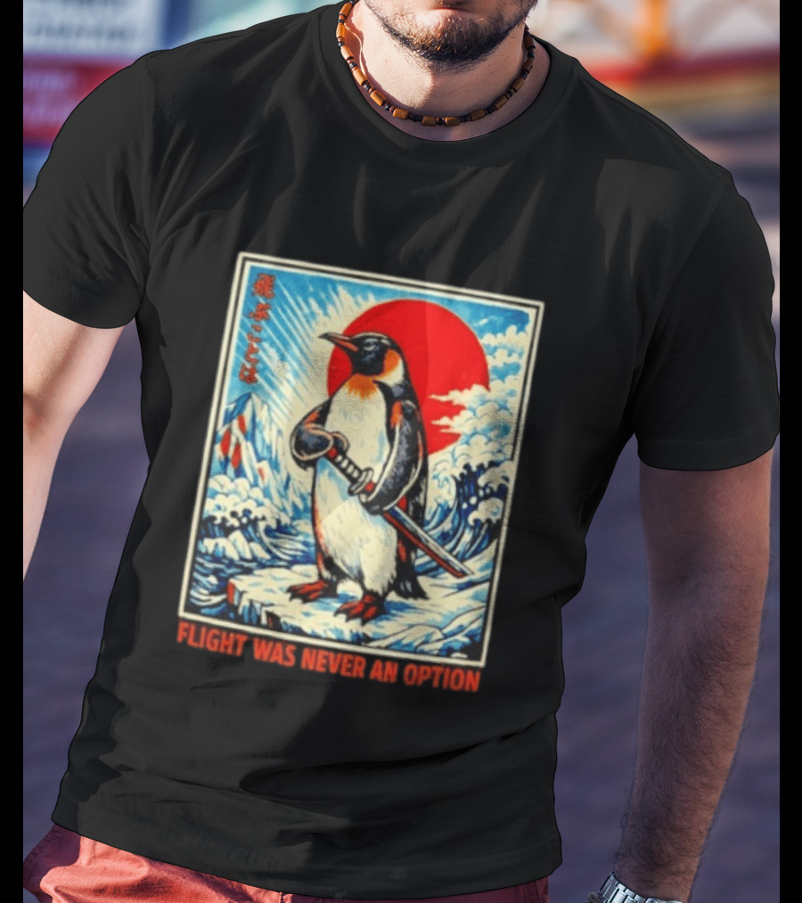 Flight Was Never An Option Japanese Penguin Samurai Rising Sun Katana Waves T-Shirt