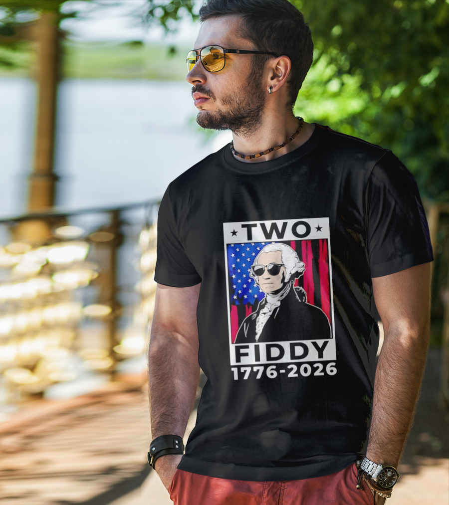 Two Fiddy George Washington 1776 2026 USA Flag Sunglasses Stars T-Shirt