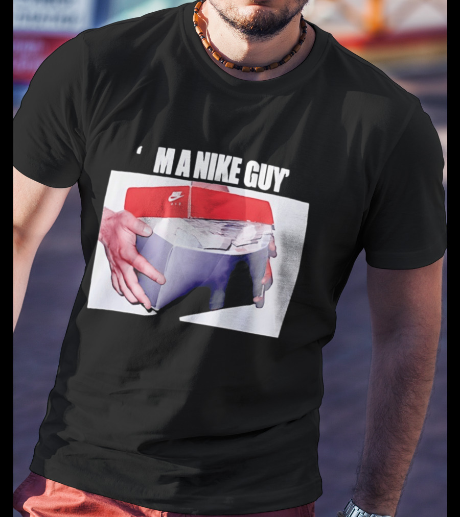 I'M A Nike Guy Money Box Sneaker Cash Stack T-Shirt