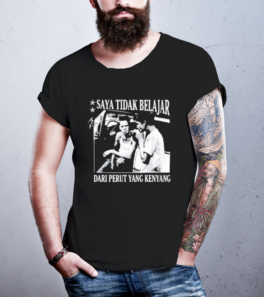Saya Tidak Belajar Dari Perut Yang Kenyang Iconic Conversation T-Shirt