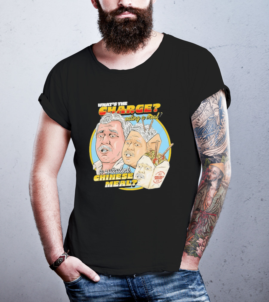 What Is The Charge Eating A Meal A Succulent Chinese Meal Democracy Manifest T-Shirt