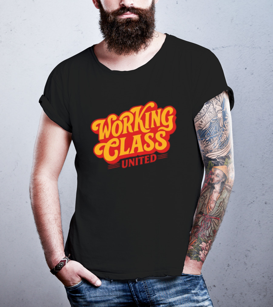 Working Class United Labor Union Workers Rights T-Shirt
