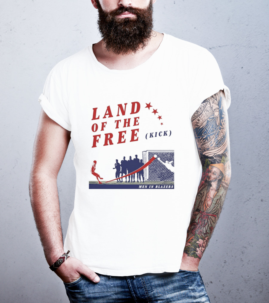 Land Of The Free Kick Men In Blazers With Red Stars And Silhouetted Soccer Scene T-Shirt