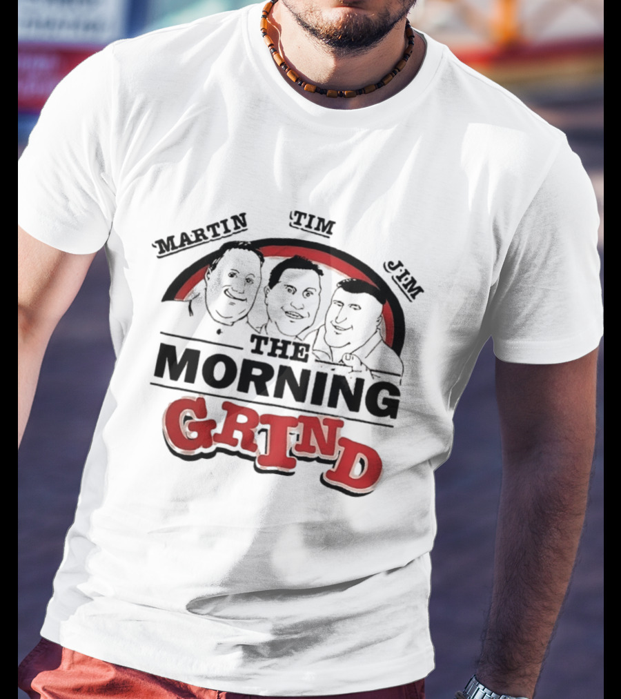 Martin Tim Jim The Morning Grind T-Shirt