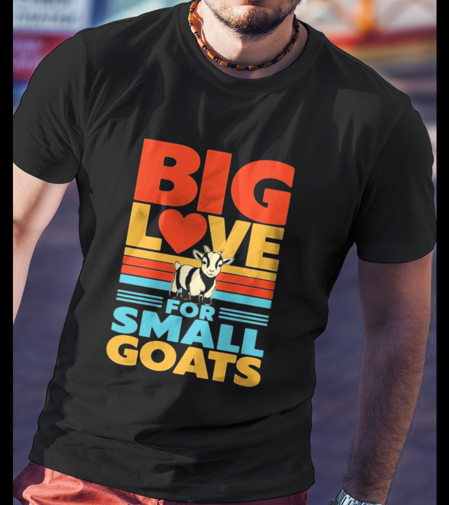 Big Love Heart For Small Goats Cute Animal T-Shirt