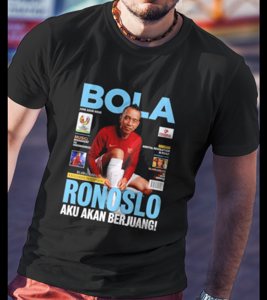 Bola June 2026 Exclusive RONOSLO Aku Akan Berjuang Editorial T-Shirt