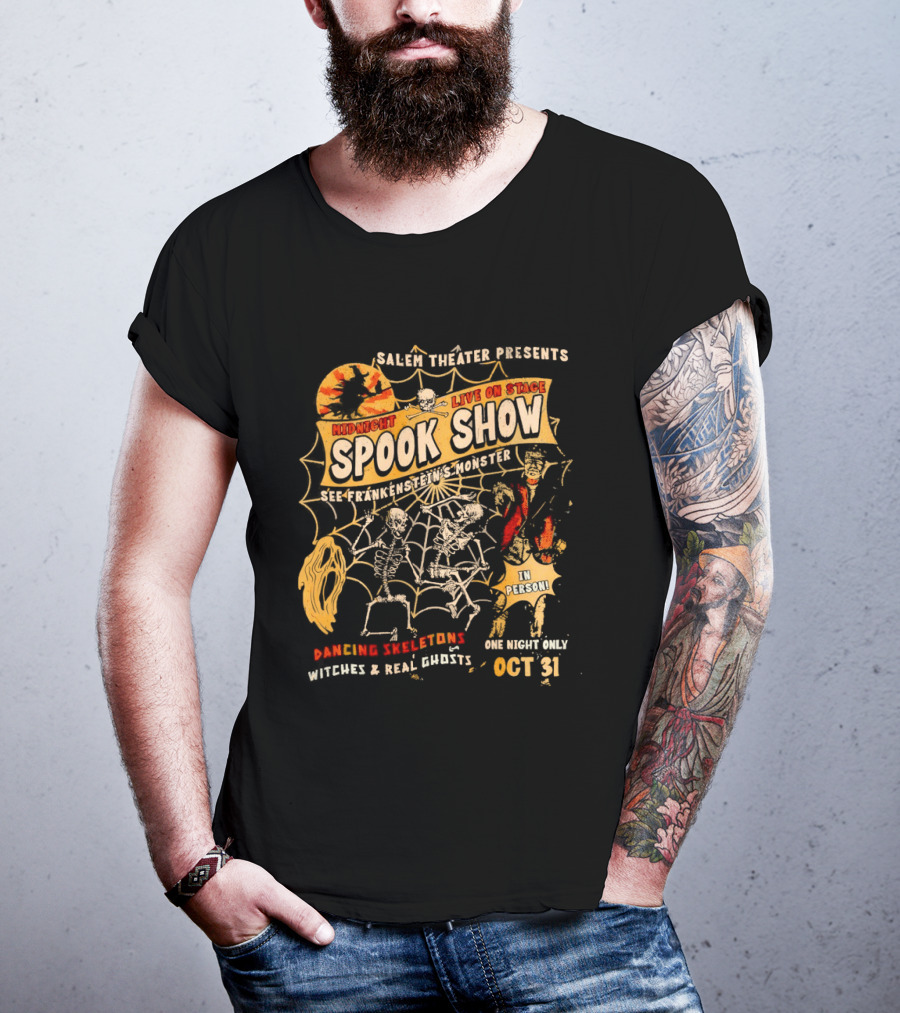Skeletons Dancing Salem Theater Midnight Spook Show Live On Stage Frankenstein Oct 31 Halloween Witches Real Ghosts T-Shirt