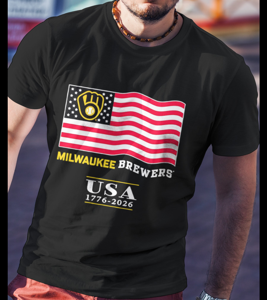 Milwaukee Brewers USA 1776 2026 American Flag Baseball Team T-Shirt