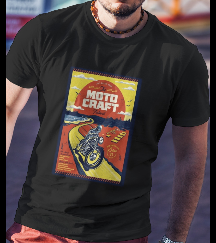Moto Craft Festival July 24 26 2026 Base31 Prince Edward County Bikes Thrills Speed Music T-Shirt