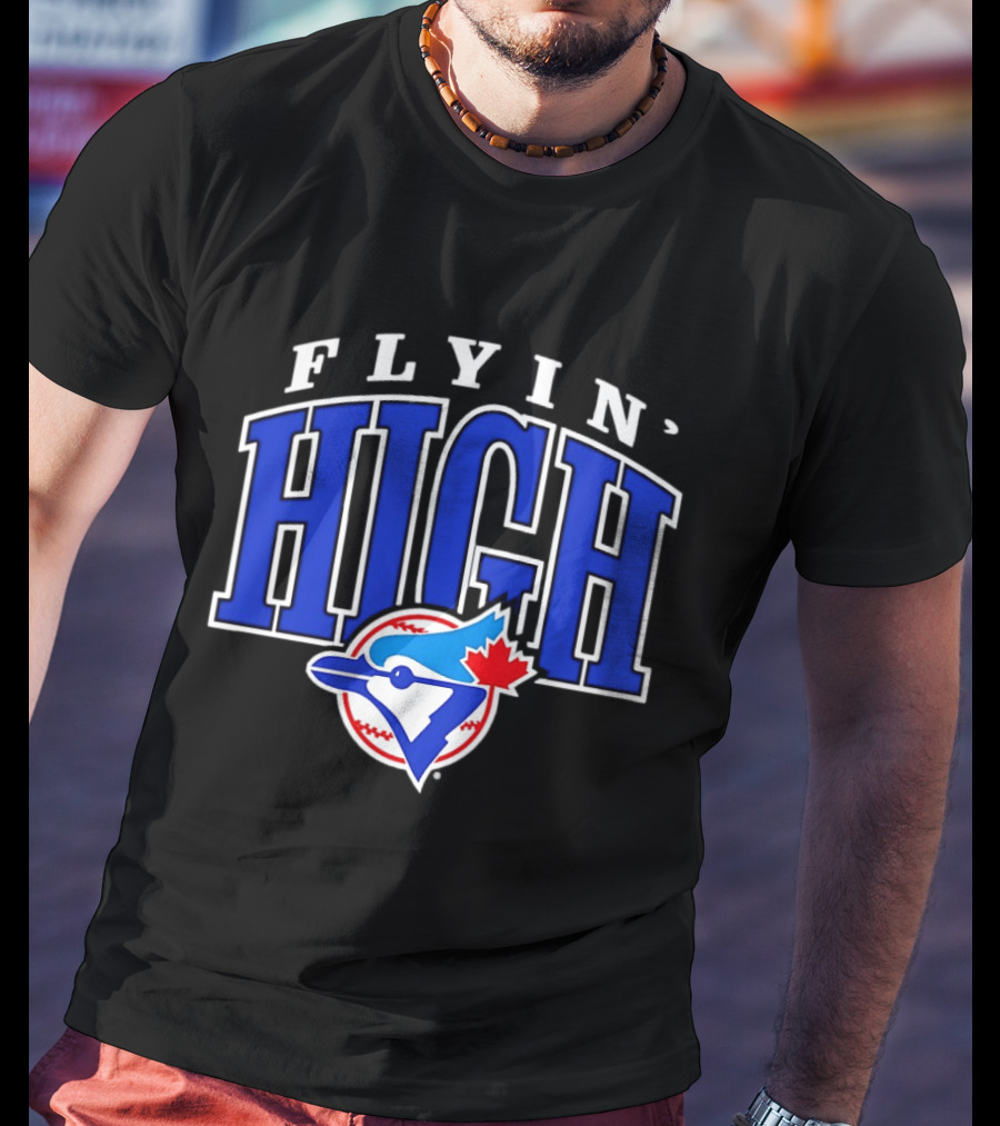 Flyin High Toronto Blue Jays MLB Baseball T-Shirt