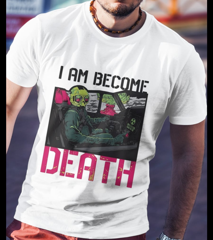 I Am Become Death Skeleton Driving Nuclear Launch Car T-Shirt