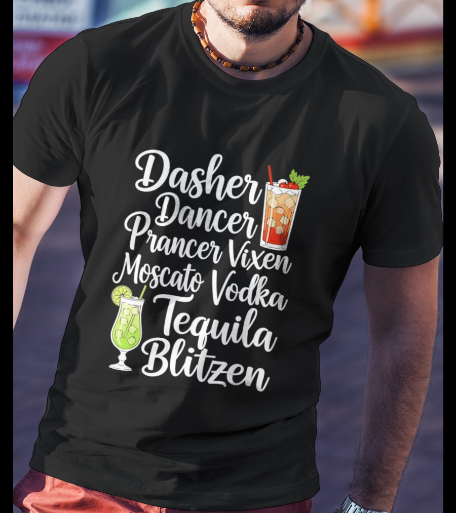 Dasher Dancer Prancer Vixen Moscato Vodka Tequila Blitzen Drinks Cocktail Glass T-Shirt