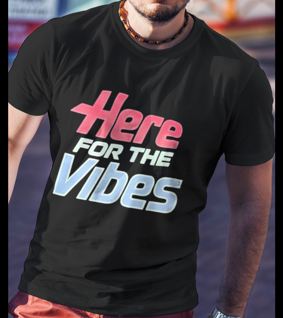Here For The Vibes Retro Aesthetic T-Shirt