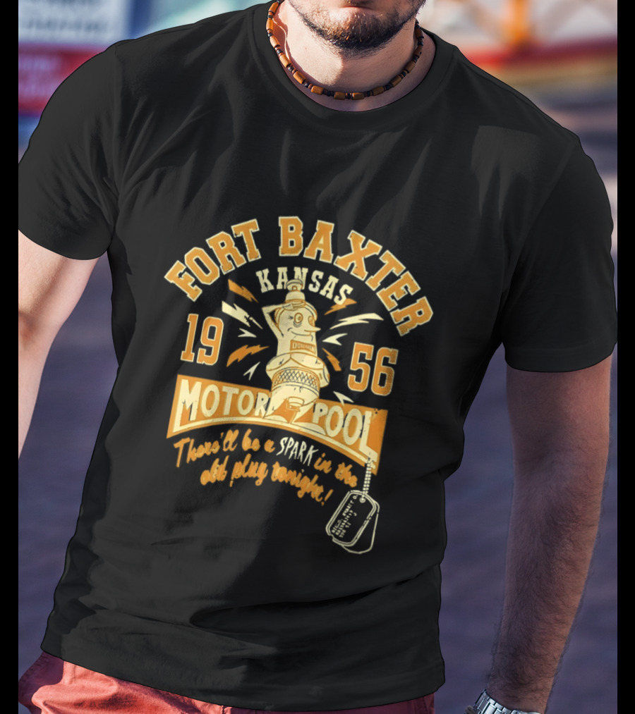 Fort Baxter Kansas 1956 Motor Pool There Will Be A Spark In The Old Plug Tonight T-Shirt