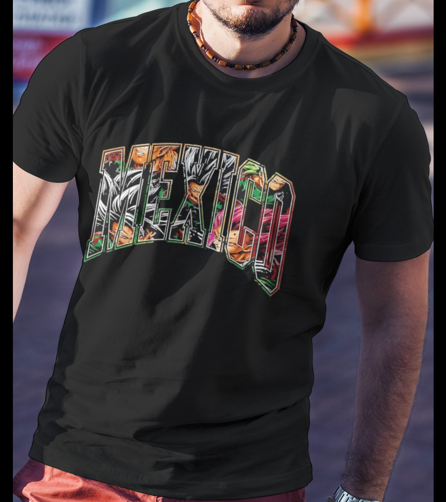 Mexico Goku Vegeta Gohan Broly Piccolo Dragon Anime T-Shirt