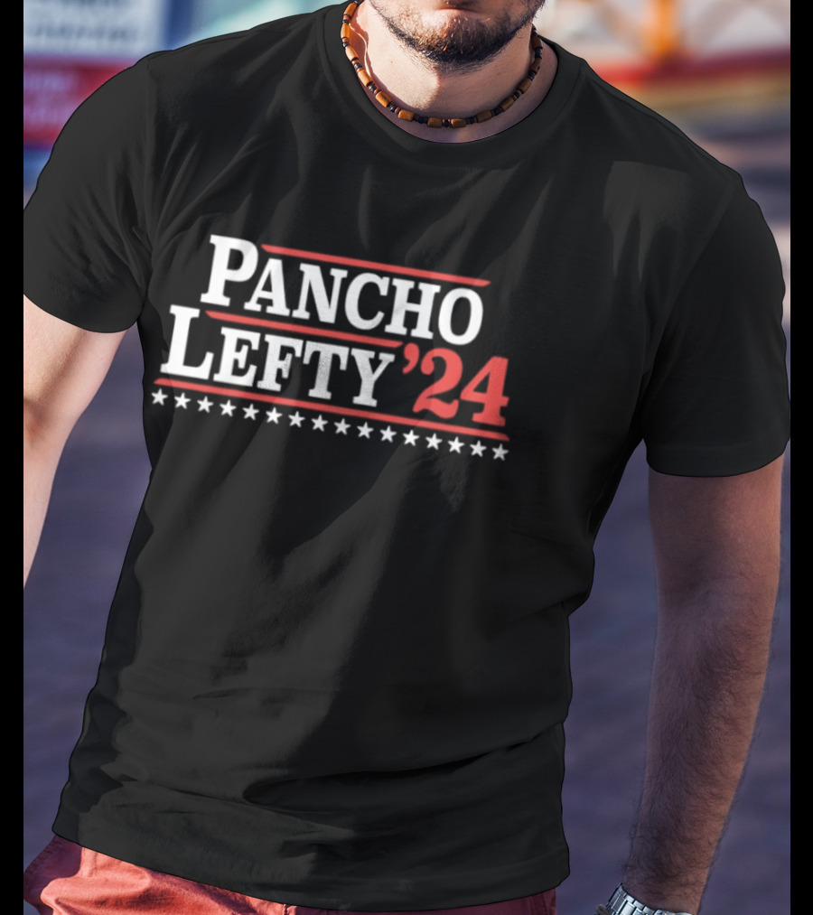 Pancho Lefty '24 Election Campaign Stars T-Shirt