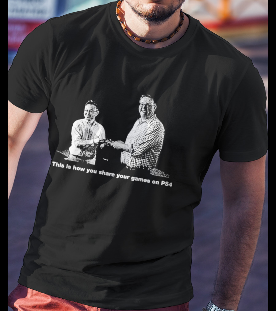 This Is How You Share Your Games On PS4 T-Shirt