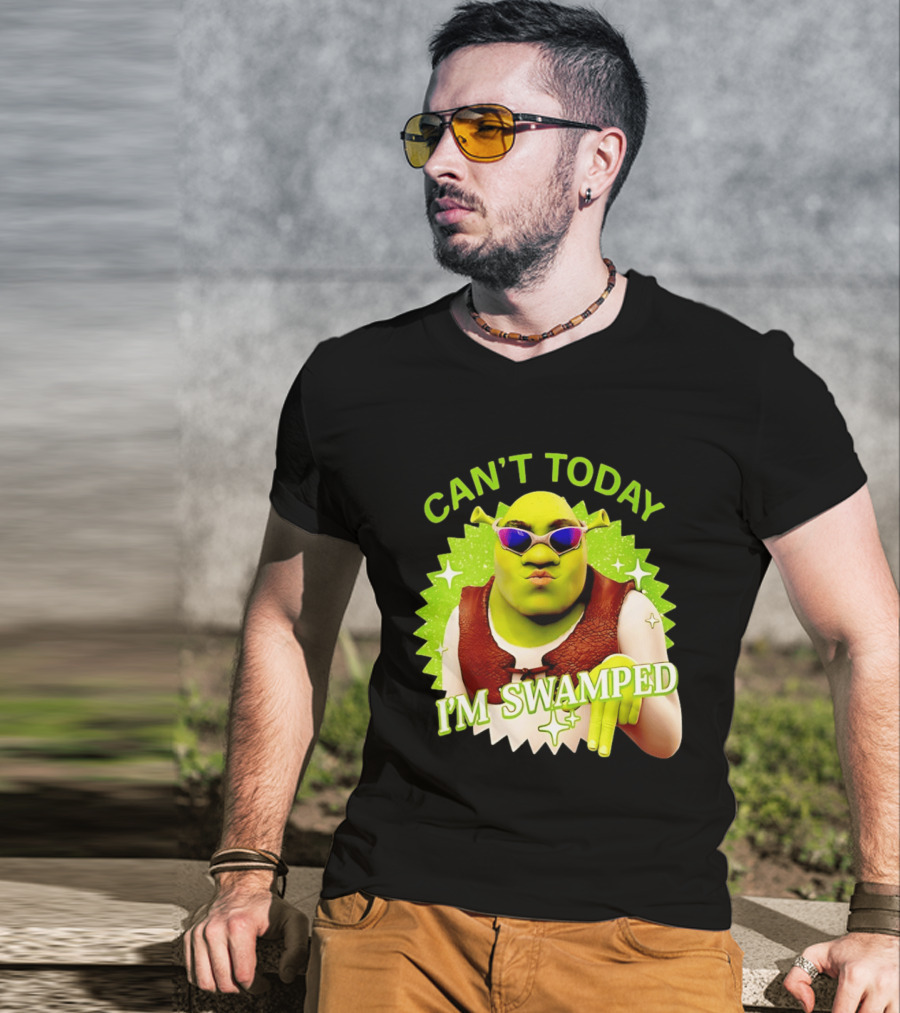 Shrek Can't Today I'm Swamped Funny Meme T-Shirt