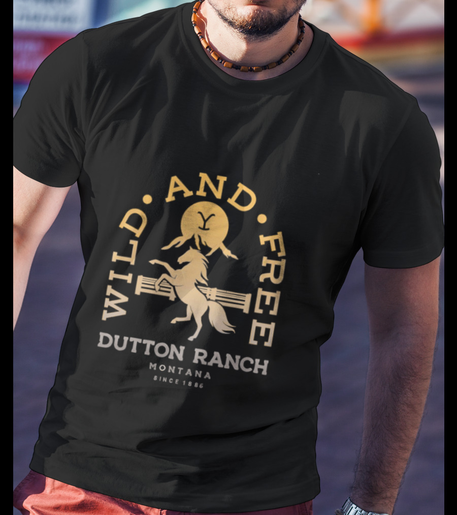 Wild And Free Dutton Ranch Montana Since 1886 Riding Horse T-Shirt