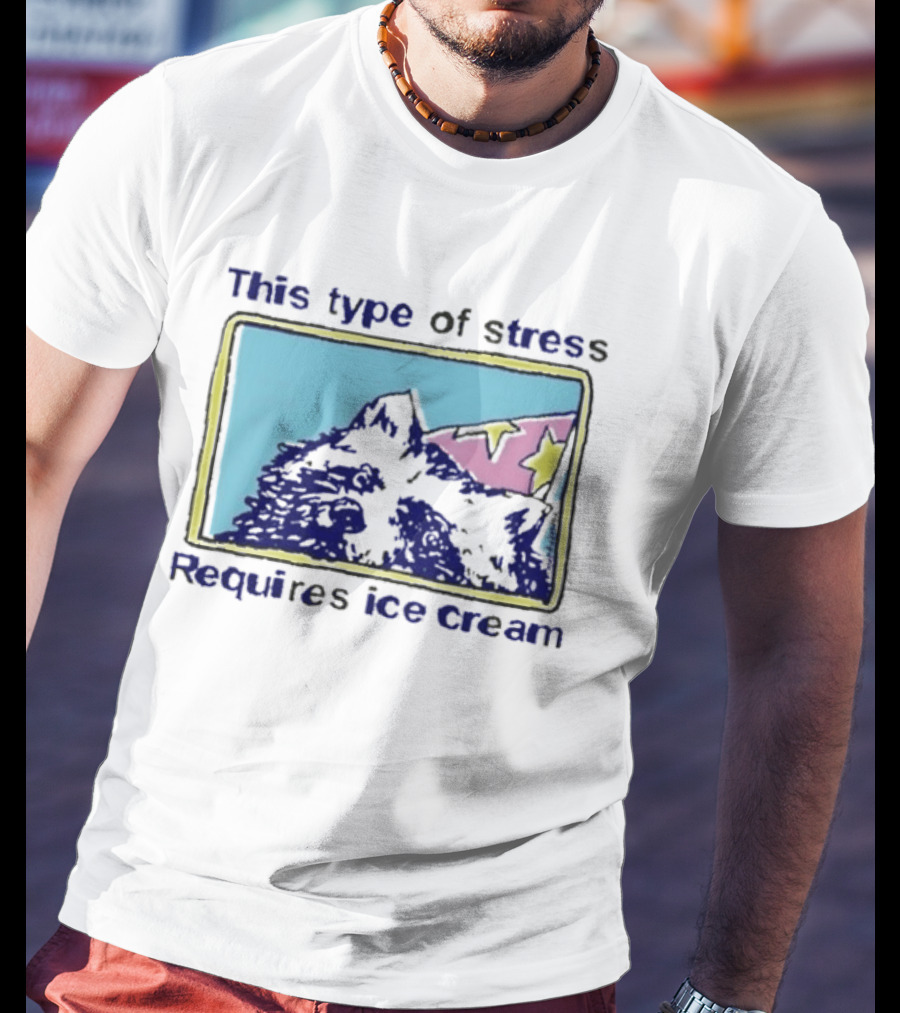 This Type Of Stress Requires Ice Cream Raccoon Meme T-Shirt