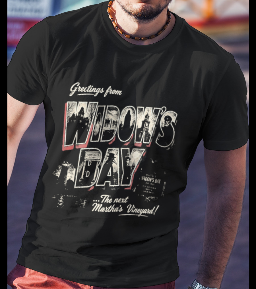 Greetings From Widow's Bay The Next Martha's Vineyard T-Shirt