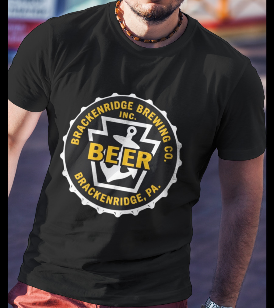 Brackenridge Brewing Co Inc Beer Anchor Bottle Cap Pennsylvania T-Shirt