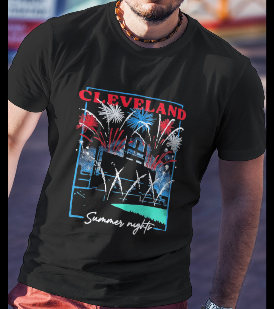 Cleveland Fireworks Summer Nights Baseball City Love T-Shirt