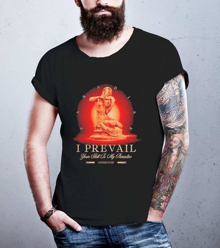 I Prevail Your Hell Is My Paradise Cracked Stone Statue Paradise T-Shirt