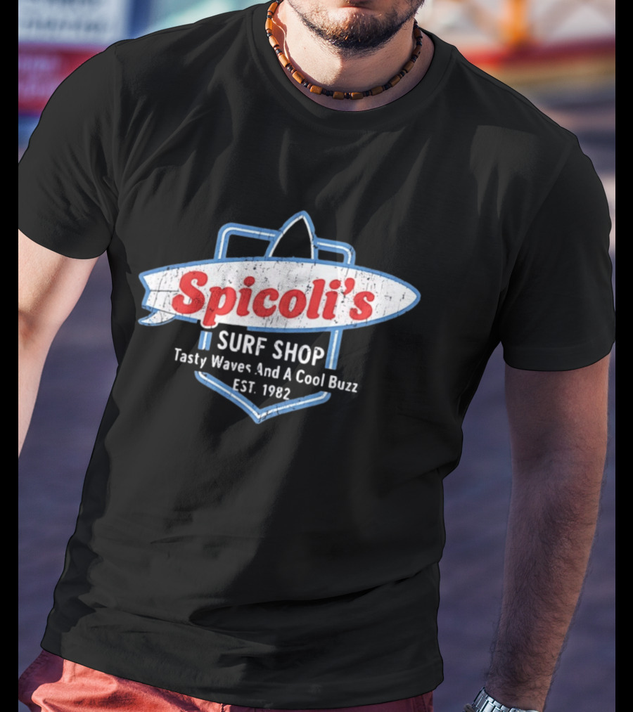 Spicoli's Surf Shop Tasty Waves And A Cool Buzz Est 1982 Fast Times Ridgemont T-Shirt