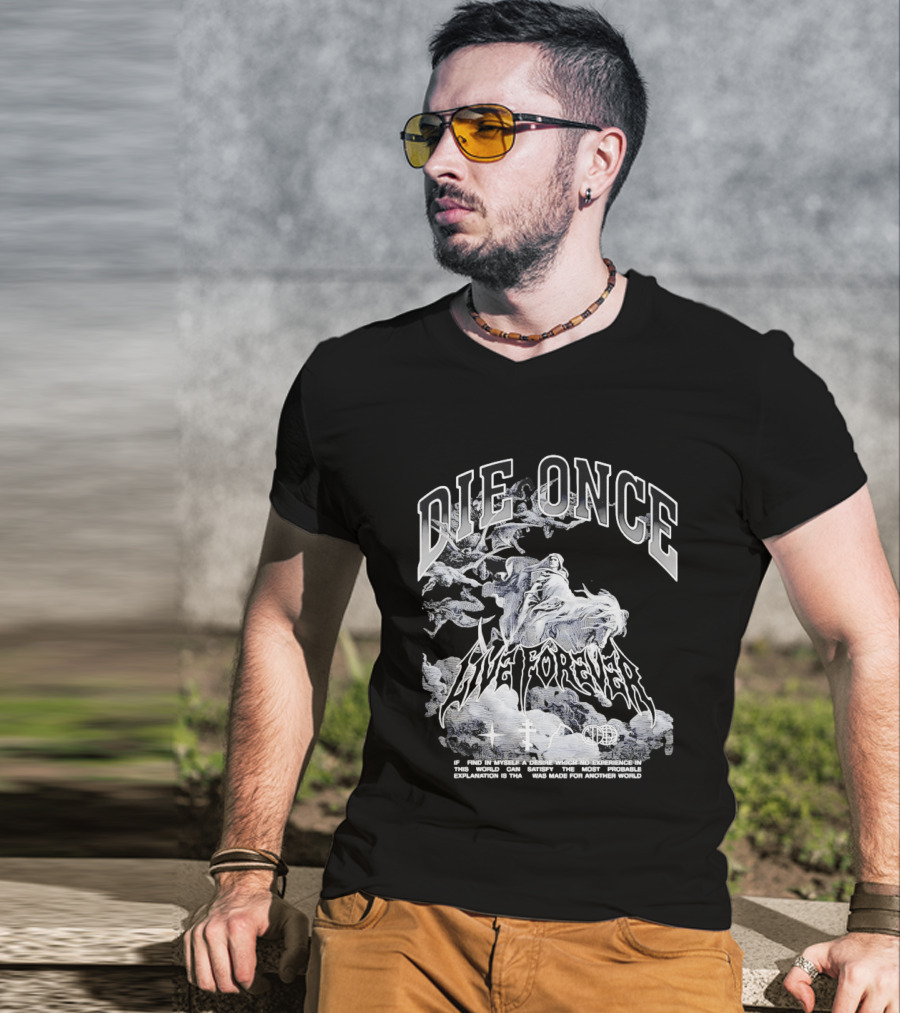 Die Once Live Forever Grim Reaper Made For Another World Carry The Fire T-Shirt