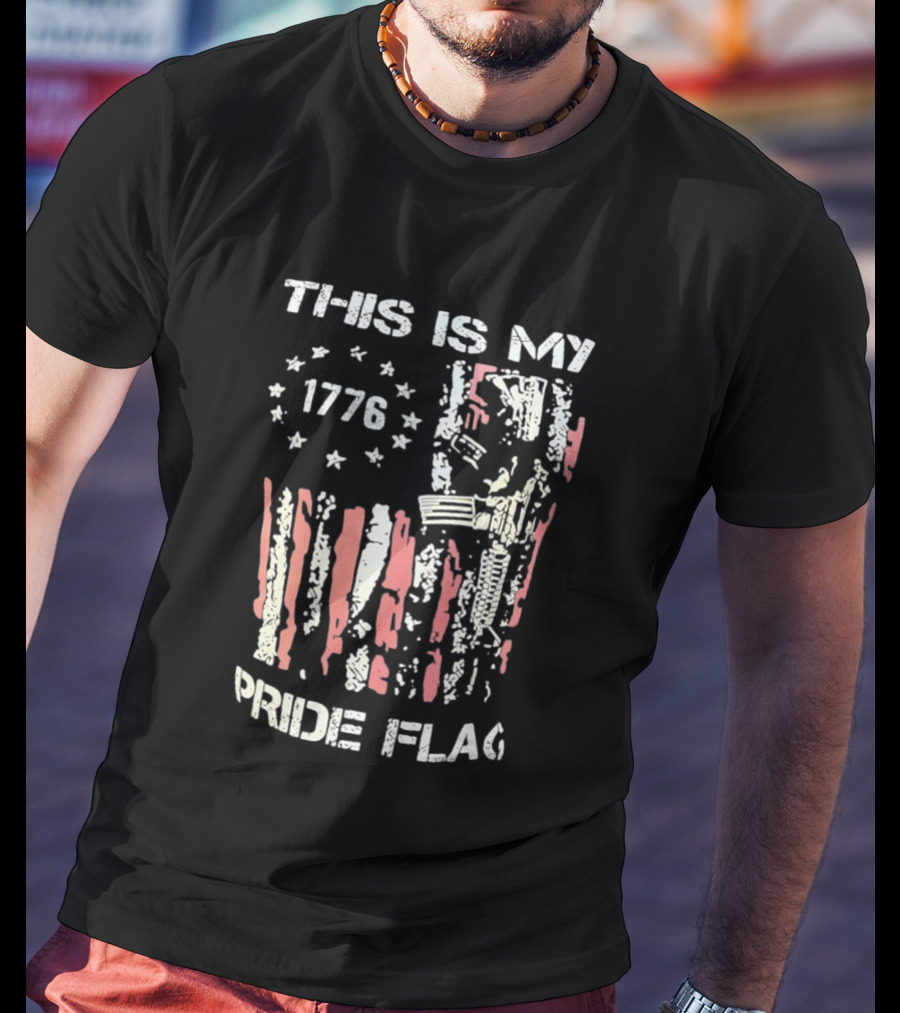 This Is My 1776 American Pride Flag Rifle Second Amendment Patriotism T-Shirt