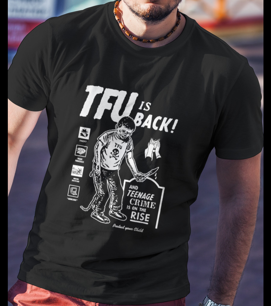 TFU Is Back Teenage Crime On The Rise Training For Utopia T-Shirt