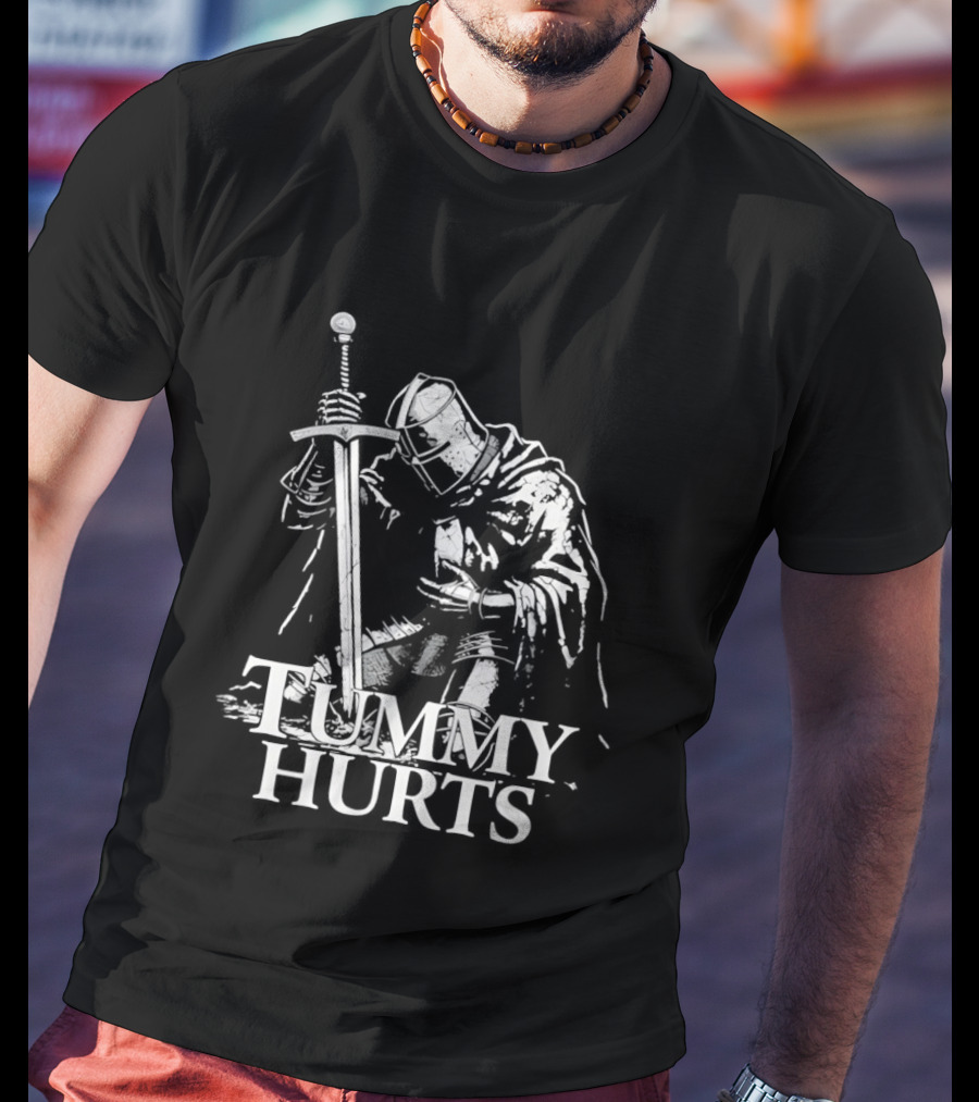 Tummy Hurts Knight Dark Fantasy Medieval Sword Kneeling Warrior T-Shirt