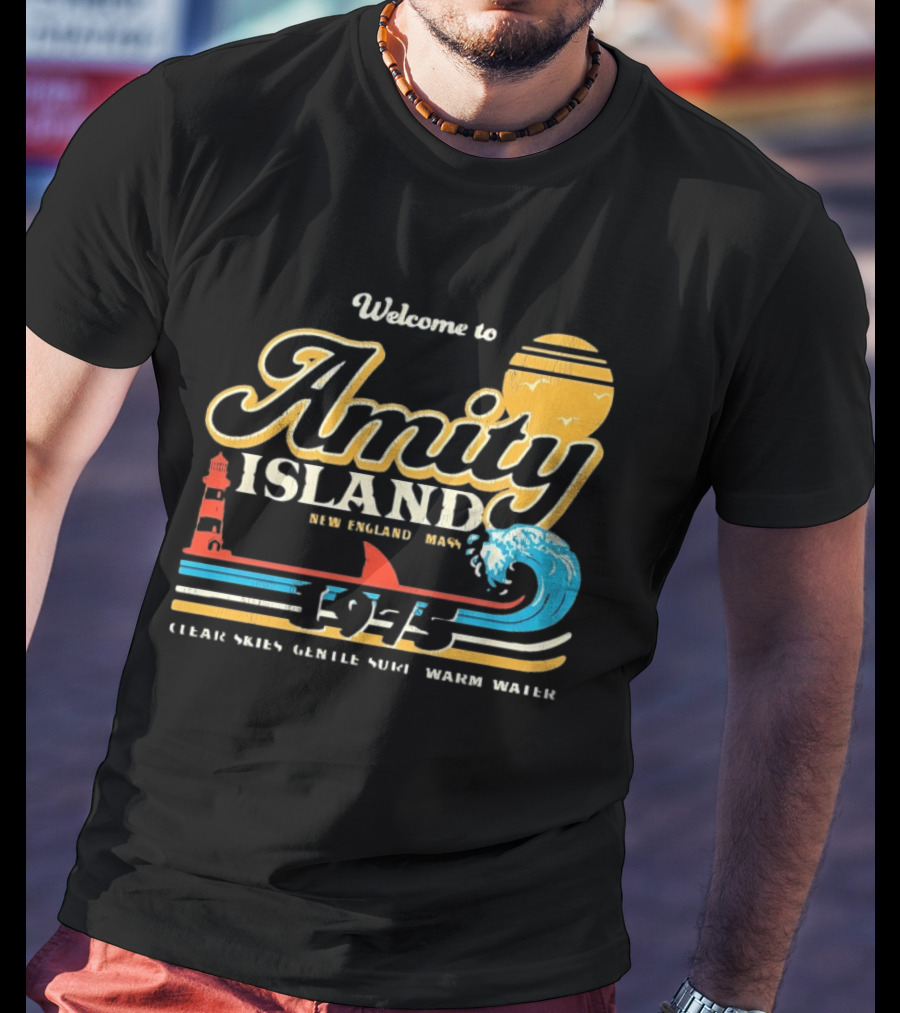 Welcome To Amity Island New England 1975 Clear Skies Gentle Surf Warm Water Jaws T-Shirt