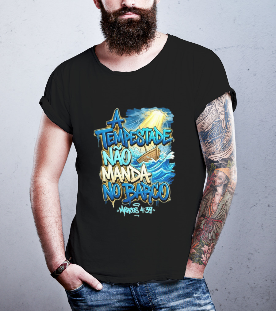 A Tempestade Não Manda No Barco Marcos 4 39 Ocean Light Boat T-Shirt