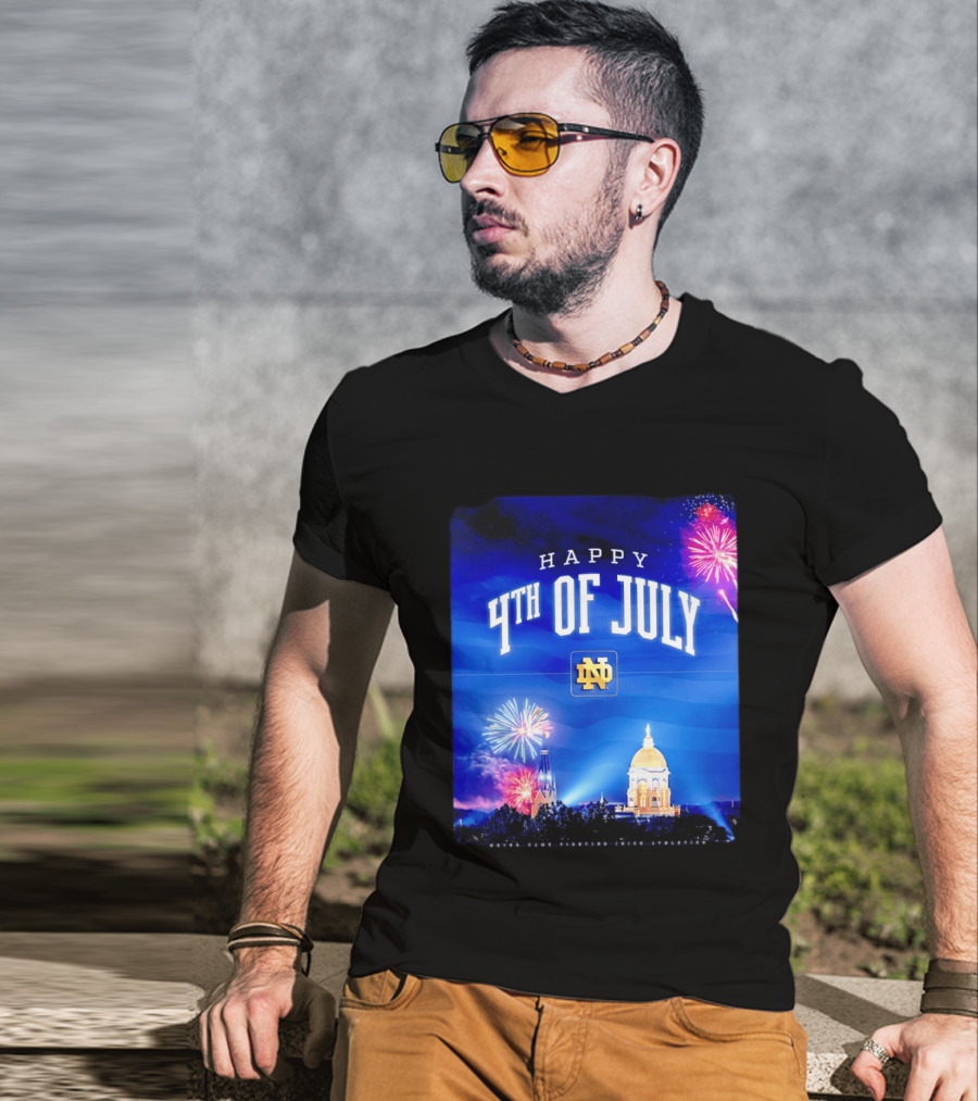 Notre Dame Happy 4th Of July Fireworks Celebration T-Shirt