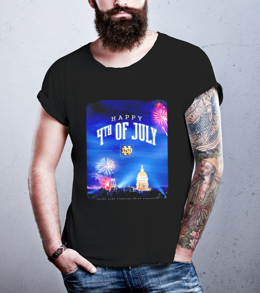 Notre Dame Happy 4th Of July Fireworks Celebration T-Shirt