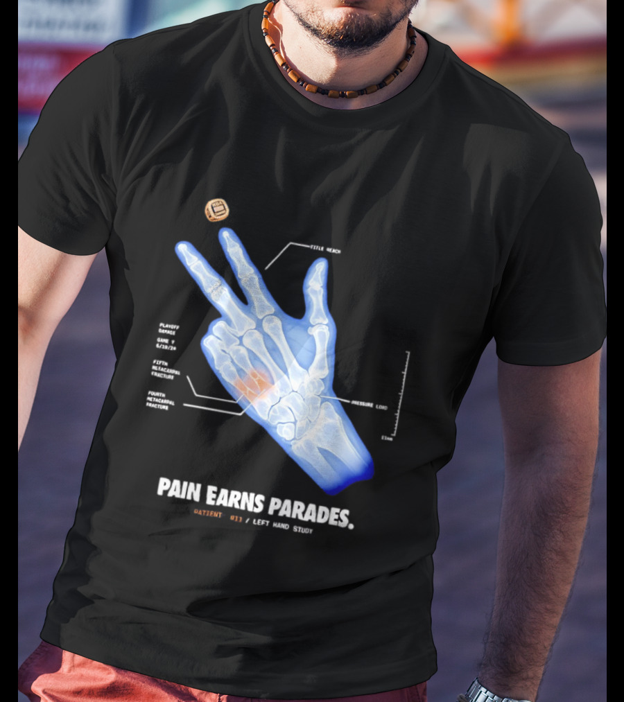Pain Earns Parades X Ray Left Hand Study Detailed Anatomy T-Shirt