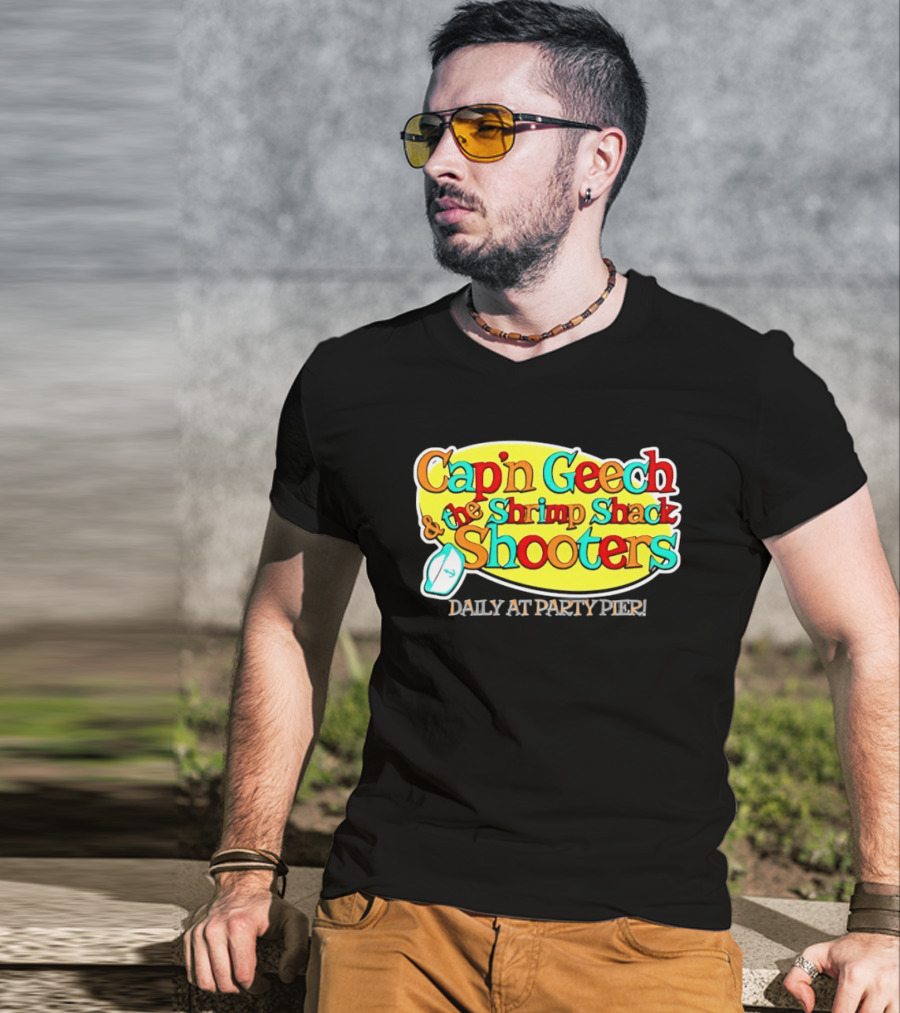 Cap'n Geech And The Shrimp Shack Shooters Daily At Party Pier Logo And Fun T-Shirt