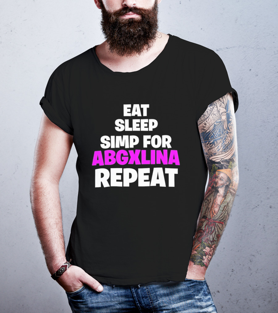 Eat Sleep Simp For Abgxlina Repeat T-Shirt