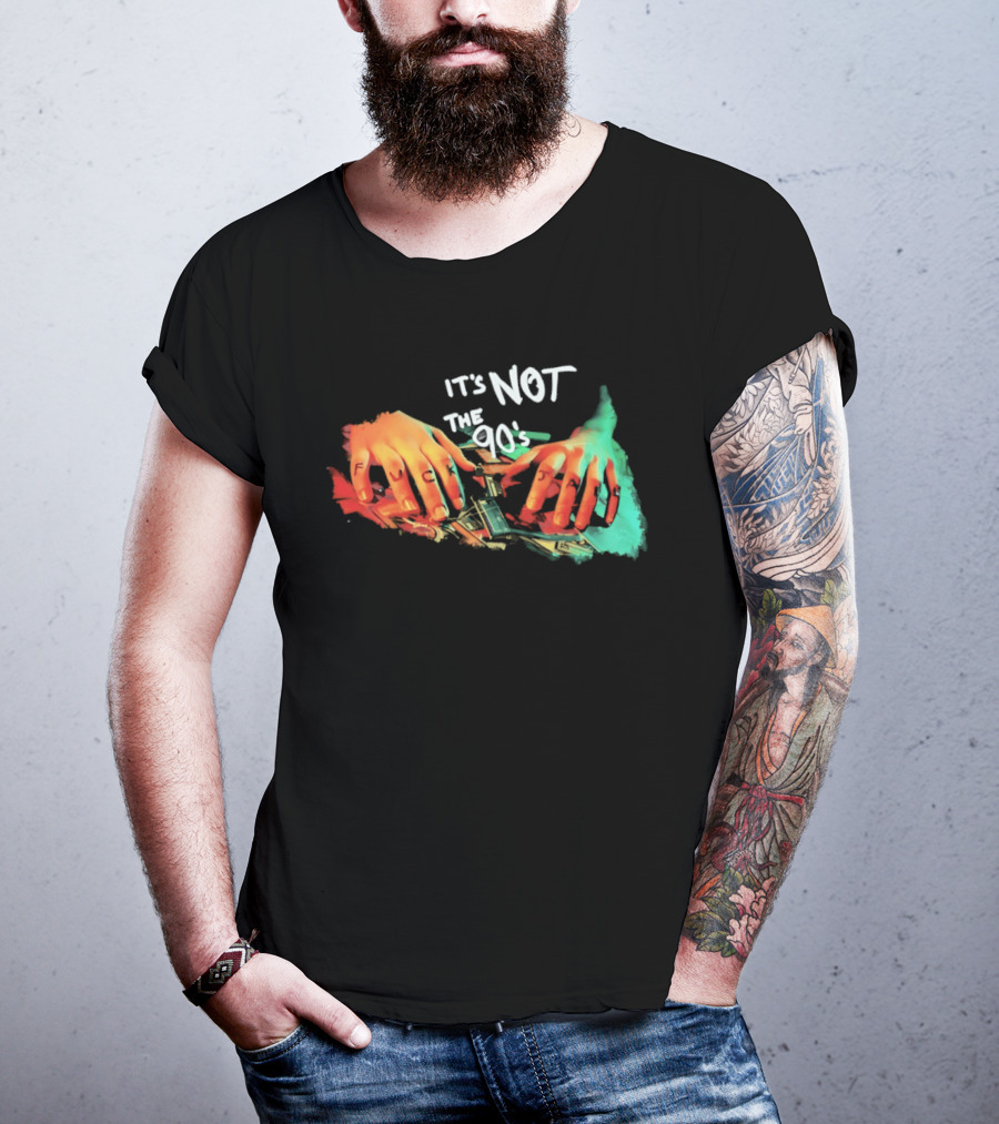It's Not The 90's Colorful Hand T-Shirt