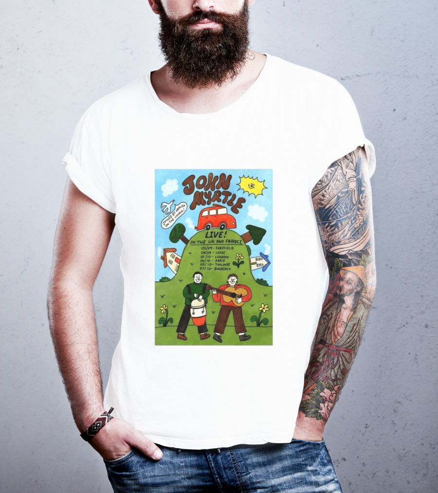 John Myrtle Tour 2026 Live In Sheffield Leeds London Paris Toulouse Bordeaux T-Shirt