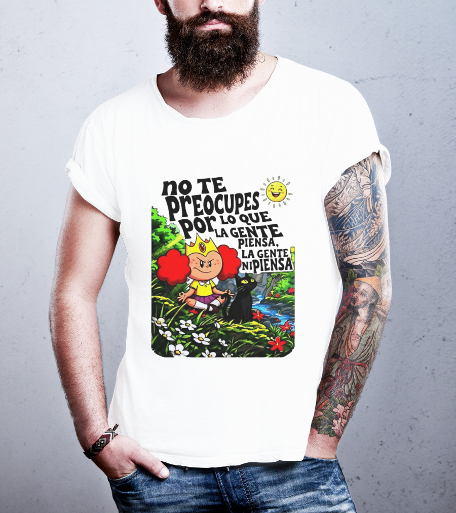 No Te Preocupes Por Lo Que La Gente Piensa Meditando Chica Corona Gato T-Shirt