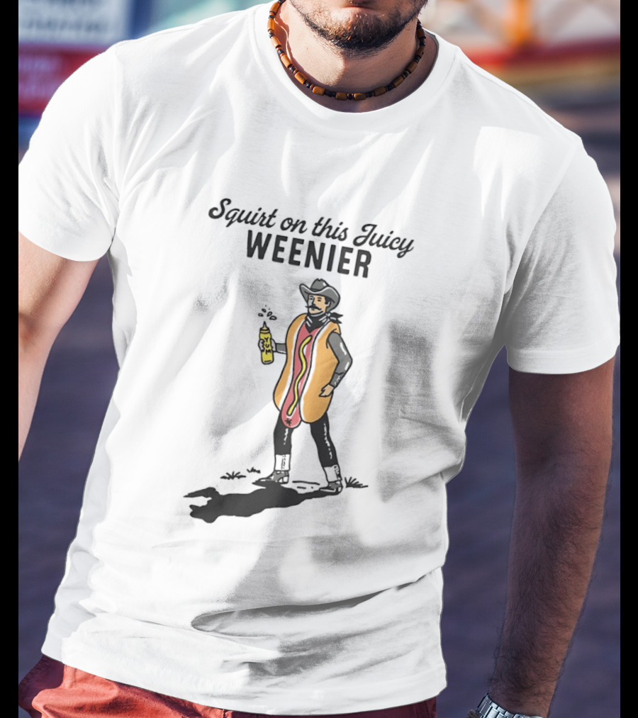Squirt On This Juicy Weenie Cowboy Hot Dog Costume T-Shirt